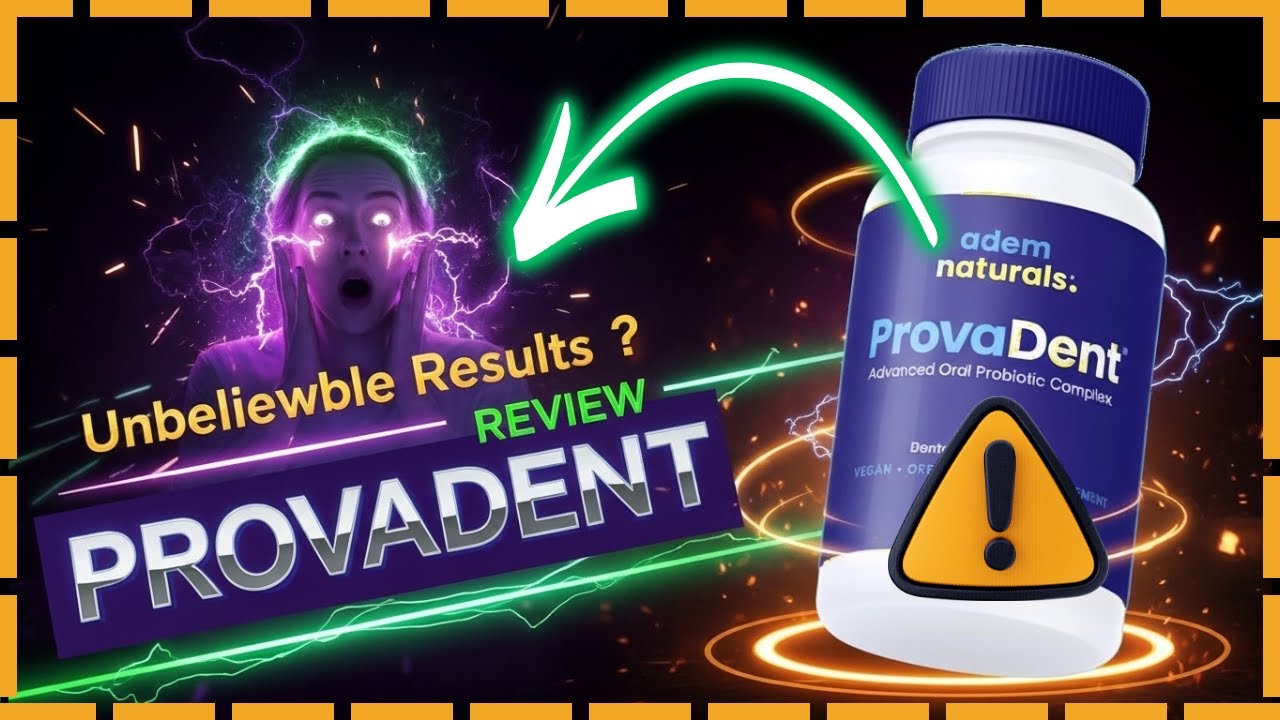 ProvaDent for Teeth: Reviews and Complaints on Effectiveness and Ingredients