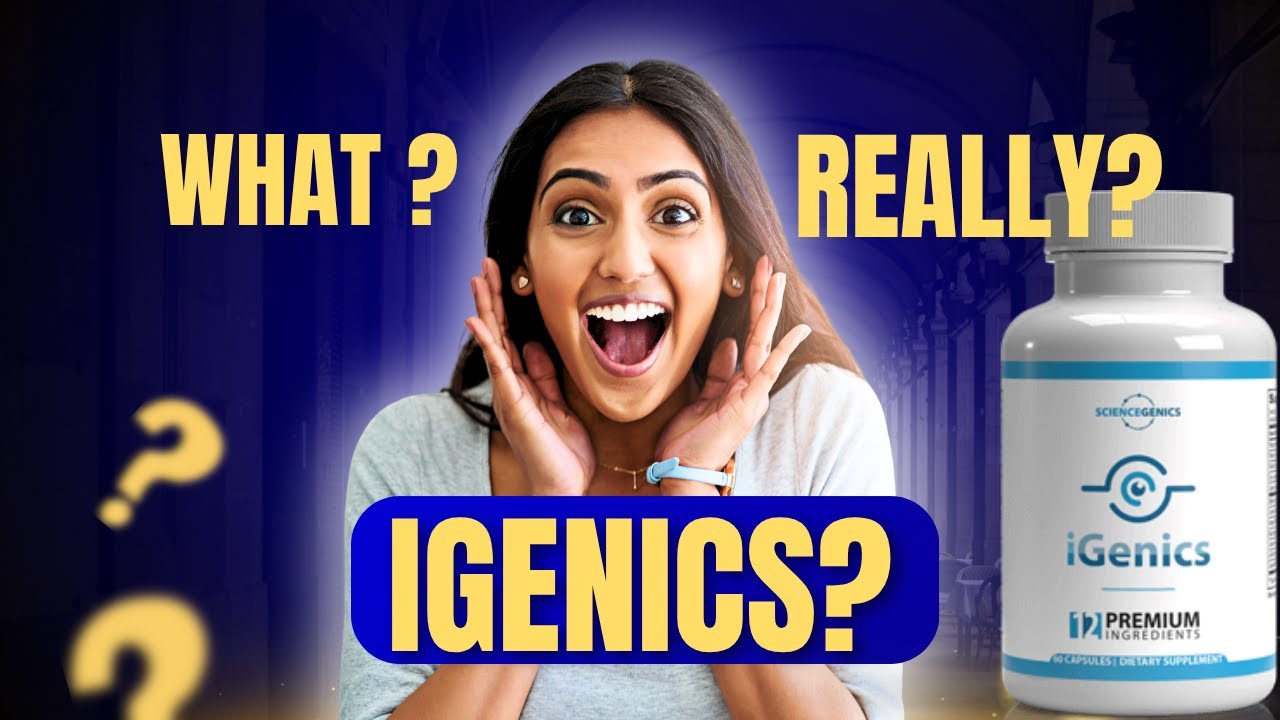 iGenics Eye Supplement Reviews: Clearer Vision & Natural Eye Support