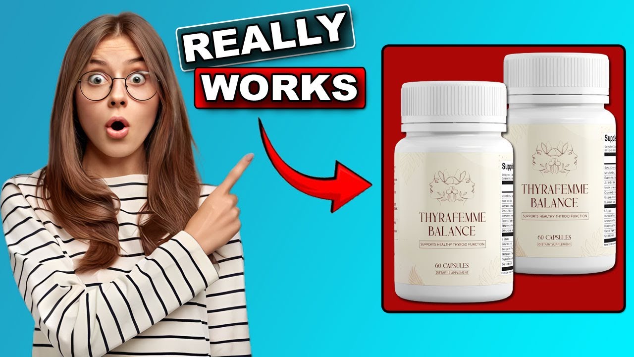 Does ThyraFemme Balance Really Help with Hormone & Thyroid Health?
